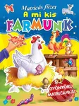 A mi kis farmunk (Matricás füzet)