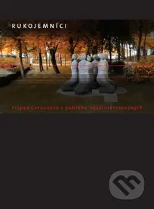 Rukojemníci (Prípad Cervanová z pohľadu nezainteresovaných) - kniha z kategorie 20. století