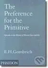 Preference for the Primitive, The - E.H. Gombrich