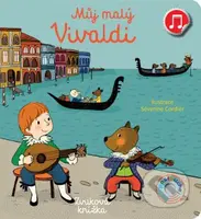 Můj malý Vivaldi - Emilie Collet, Séverine Cordier (ilustrátor) - kniha z kategorie Naučné knihy