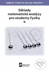Základy matematické analýzy pro studenty fyziky 4 - Robert Černý, Milan Pokorný - kniha z kategorie Fyzika