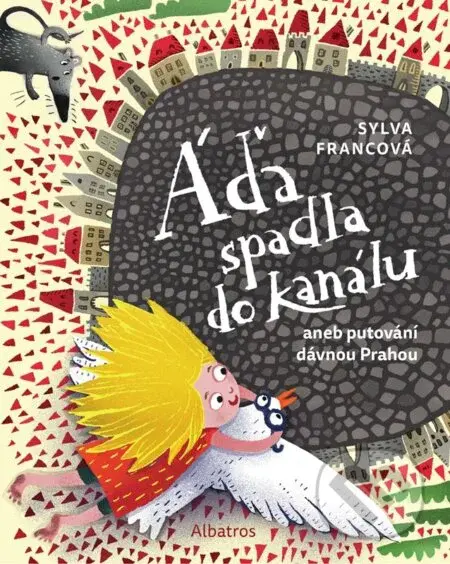 Áďa spadla do kanálu - Sylva Francová - kniha z kategorie Naučné knihy