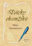 Doteky okamžiků - Hana Gerzanicová - kniha z kategorie Poezie
