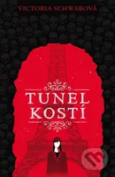 Tunel Kostí - Victoria Schwab - kniha z kategorie Beletrie pro děti