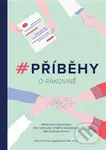 #Příběhy o rakovině (Praktický průvodce pro všechny, kteří s rakovinou přichází do styku) - kniha z kategorie Zdraví a životní styl
