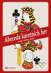 Abeceda karetních her - Matěj Baťha - kniha z kategorie Společenské hry