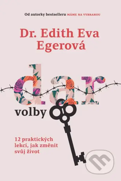 Dar volby (12 praktických lekcí, jak změnit svůj život) - kniha z kategorie Psychologie