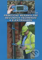 Praktické merania pre revíznych technikov a elektrikárov - kniha z kategorie Elektrotechnika