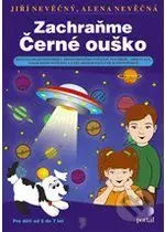 Zachraňme Černé ouško - Jiří Nevěčný - kniha z kategorie Beletrie pro děti
