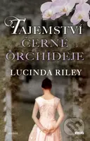 Tajemství černé orchideje - Lucinda Riley - kniha z kategorie Romantika
