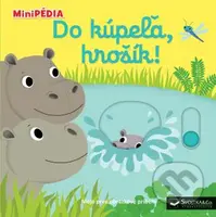 Do kúpeľa, hrošík! - Nathalie Choux - kniha z kategorie Pro děti