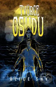 Tvůrce osudu - Alice Shy - kniha z kategorie Fantasy