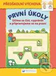 První úkoly: Učíme se číst, vyprávět a připravujeme se na psaní - kniha z kategorie Mateřská škola a předškoláci