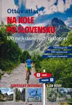 Ottův atlas Na kole po Slovensku (170 nejkrásnějších cyklotras) - kniha z kategorie Mapy Evropy