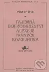 Tajemná dobrodružství Alexeje Iványče Kozulinova - Viktor Dyk - kniha z kategorie Společenská beletrie