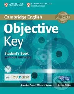 Objective Key Student´s Book without Answers with CD-ROM with Testbank - Wendy Sharp, Annette Capel