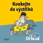 Koukejte do výstřihů - Zdeňka Ortová