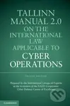 Tallinn Manual 2.0 on the International Law Applicable to Cyber Operations - kniha z kategorie Právo