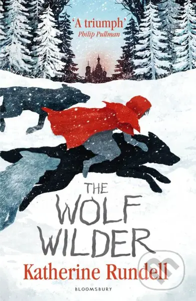 The Wolf Wilder - Katherine Rundell - kniha z kategorie Beletrie pro děti