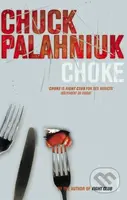 Choke - Chuck Palahniuk - kniha z kategorie Romantická