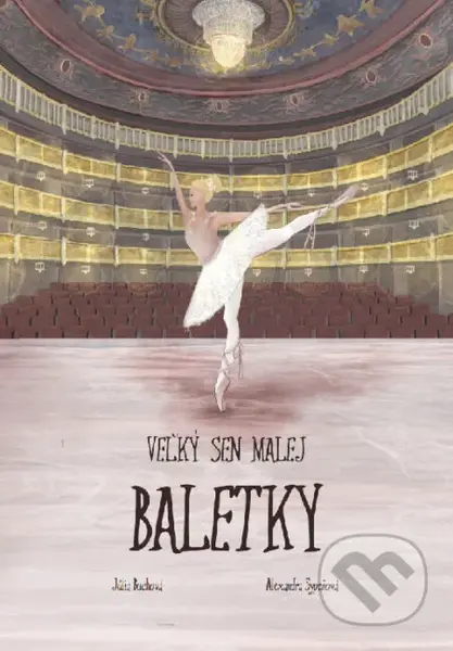Veľký sen malej baletky - Júlia Buchová - kniha z kategorie Beletrie pro děti
