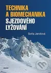 Technika a biomechanika sjezdového lyžování - Soňa Jandová - kniha z kategorie Individuální sporty