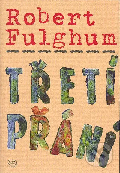 Třetí přání - Robert Fulghum - kniha z kategorie Společenská beletrie