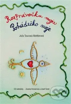 Rozprávočka moja / Pohádečko moje - Joža Toucová Mettlerová - kniha z kategorie Beletrie pro děti