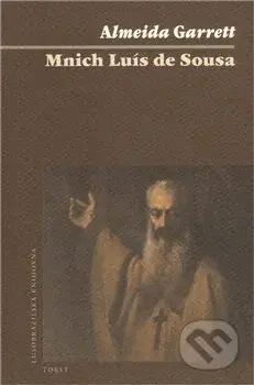 Mnich Luís de Sousa - Almeida Garrett - kniha z kategorie Umění, design a architektura
