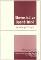 Slovosled ve španělštině (Revize přístupů) - Miroslava Aurová - kniha z kategorie Jazykové učebnice a slovníky