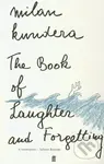 The Book of Laughter and Forgetting - Milan Kundera