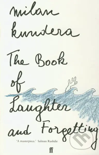 The Book of Laughter and Forgetting - Milan Kundera - kniha z kategorie Společenská beletrie