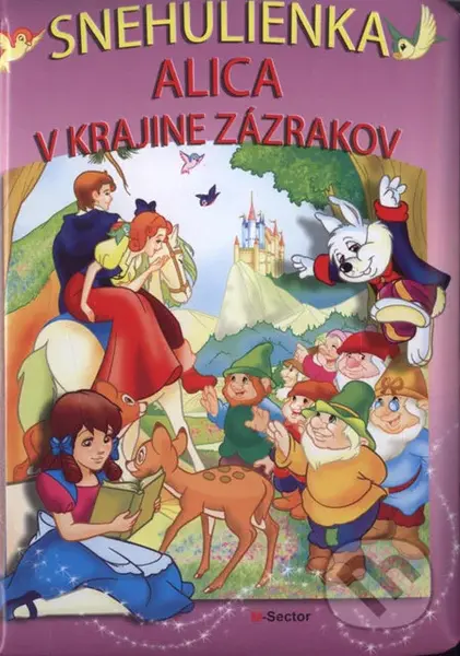 Snehulienka, Alica v krajine zázrakov - kniha z kategorie Pro děti