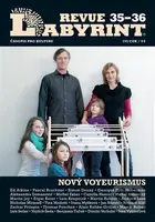Labyrint revue 35–36 (Nový voyeurismus)