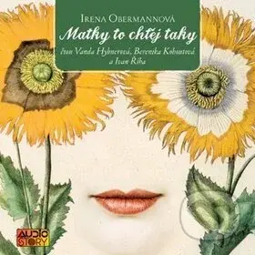 Matky to chtěj taky - Irena Obermannová - audiokniha z kategorie Společenská beletrie