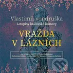 Vražda v lázních - Vlastimil Vondruška - audiokniha z kategorie Detektivky, thrillery a horory