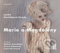 Marie a Magdalény (audiokniha) (CD (mp3)) - Lenka Horňáková-Civade