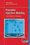 Precision Injection Molding (Process, Materials and Applications) - kniha z kategorie Odborné a naučné