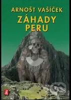 Záhady Peru - Arnošt Vašíček - kniha z kategorie Záhady a paranormální jevy