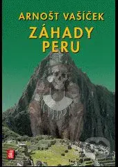 Záhady Peru - Arnošt Vašíček - kniha z kategorie Záhady a paranormální jevy