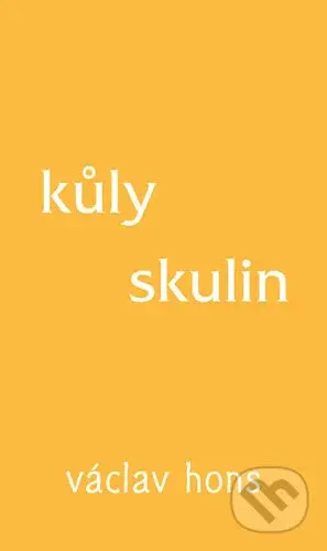Kůly skulin - Václav Hons - kniha z kategorie Poezie