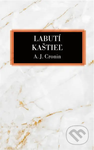 Labutí kaštieľ - A.J. Cronin - kniha z kategorie Romantická