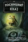 Pochmurný kraj: Odkaz 1 (Nářek mrtvých) - Tyler Crook, Cullen Bunn, Naomi Franquiz (Ilustrátor) - kniha z kategorie Komiksy