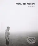 Místa, kde nic není - Jan Havlíček - kniha z kategorie Poezie