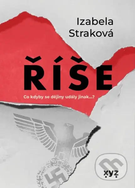 Říše - Izabela Straková - kniha z kategorie Společenská beletrie