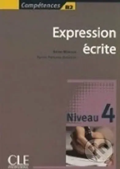 Expression ecrite 4 B2 - Sylvie Poisson - kniha z kategorie Jazykové učebnice a slovníky