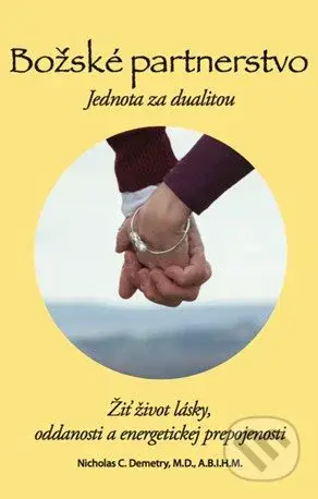 Božské partnerstvo (Jednota za dualitou) - Nicholas C. Demetry - kniha z kategorie Psychologie