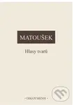 Hlasy tvarů - Alexander Matoušek