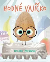 Hodné vajíčko - Jory John, Pete Oswald (ilustrátor) - kniha z kategorie Pro děti