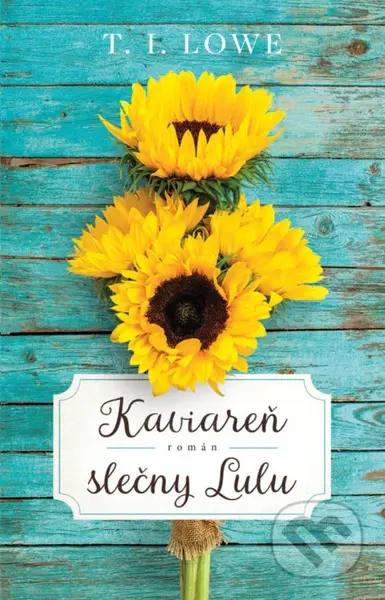 Kaviareň slečny Lulu - T. I. Lowe - kniha z kategorie Romantická